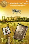 Flying from France by Tim Champlin