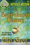 A Heart-shaped Memory by Ella Grey